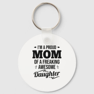 stolt Mamma vid en Fantastisk-dotter Nyckelring