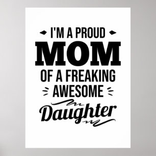 stolt Mamma vid en Fantastisk-dotter Poster