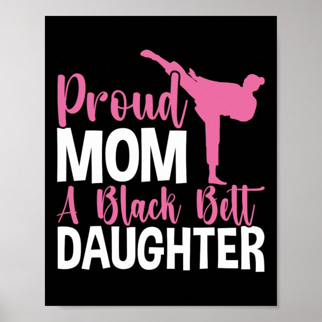 stolt Mamma vid en Svart Bälte-dotter Poster (Framsidan)