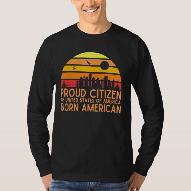 stolt medborgare i Nitton Stater i Amerika född Am T Shirt (Framsida)