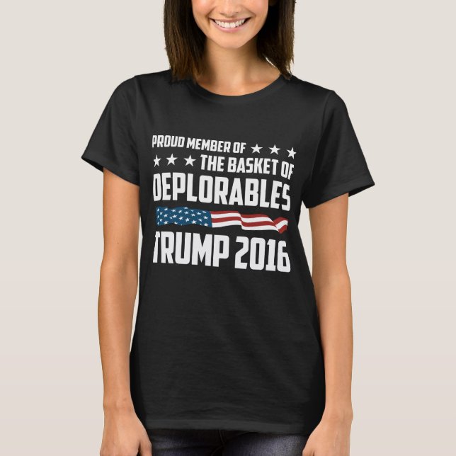 Stolt medlem av basketen av Deplorables - 2016 Tee Shirt (Framsida)