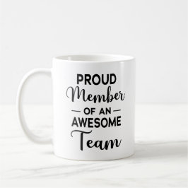 stolt medlem av ett Fantastisk-team, gruppmotivati Kaffemugg