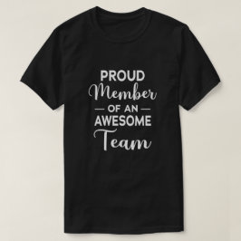 stolt medlem av ett Fantastisk-team, gruppmotivati T Shirt