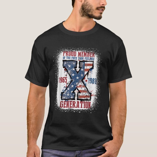 stolt medlem av F dina känslor Generation X T Shirt (Framsida)