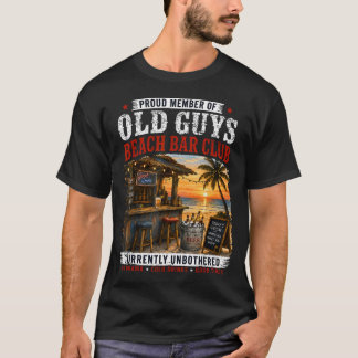 Stolt medlem av Old Guys Beach Bar Club just nu T Shirt