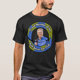 Stolt medlem av Rick Steves-fanklubben T Shirt