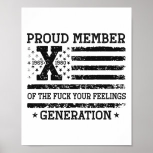 Stolt medlem av Your Feelings Gen X Usa 4 juli Poster