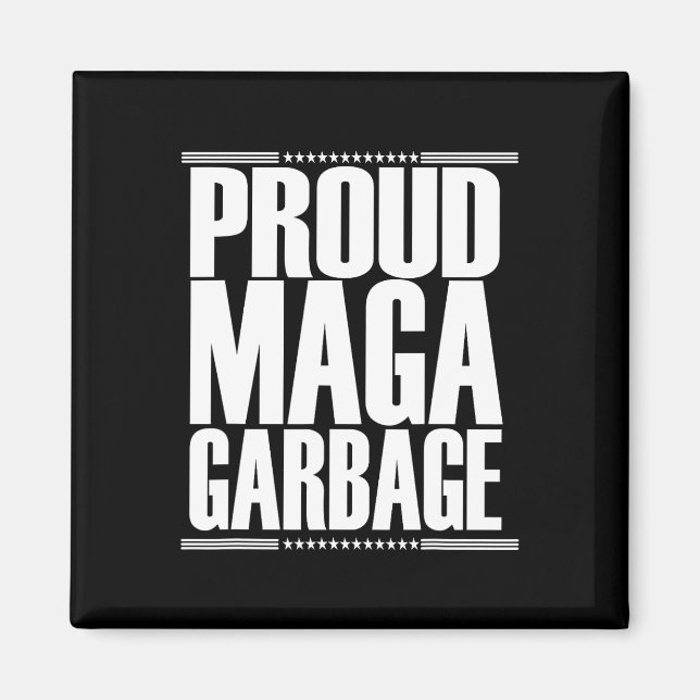 Stolt Mega Garbyge Trump-supporter 4  Magnet (Framsidan)