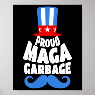 Stolt Mega Garbyge Trump Supporter Usa  Poster