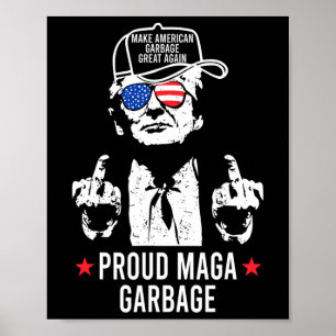 Stolt Mega Skräp Trump Gör Amerikansk Skräp Grön Poster