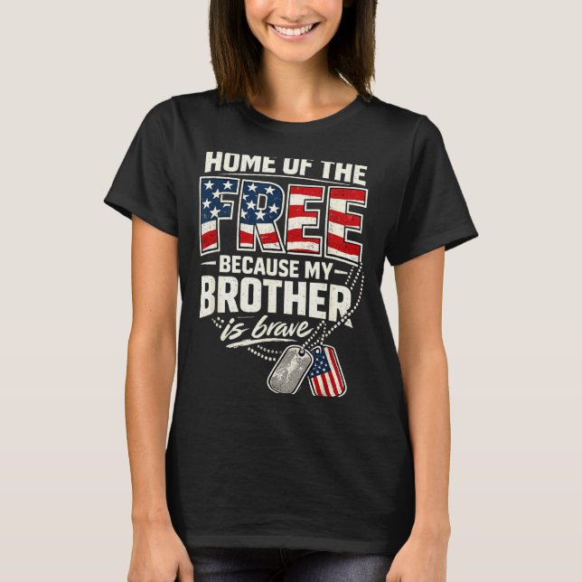 Stolt militär syster min bror är modig  t shirt (Framsida)