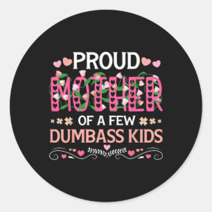 stolt Mor om några dub Kids Funny Mamma Mammor Runt Klistermärke