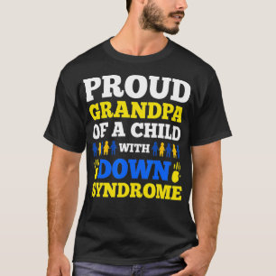 stolt morfar på ett barn med nedsyndrom dag Gi T Shirt