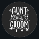 stolt Moster i familjen Groom Bröllop Giftermål Runt Klistermärke<br><div class="desc">stolt Moster i familjen Groom Bröllop Giftermål</div>