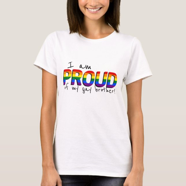 stolt My Gay Brother Syskon Support LGBTQ-Pridet T Shirt (Framsida)