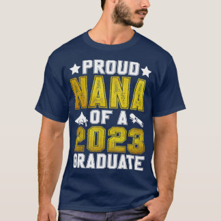 stolt Nana över 2023 års Student-högre Studenten T T Shirt