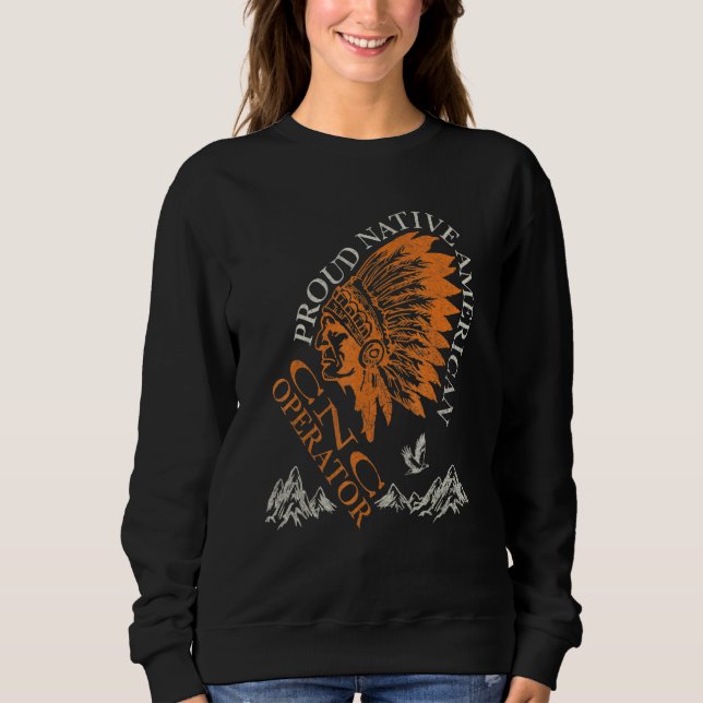 Stolt Native American CNC-operatörsjobb T Shirt (Framsida)