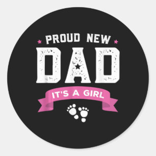 Stolt Ny Pappa Det Är En Tjej Söt Bebis Fars Dag A Runt Klistermärke