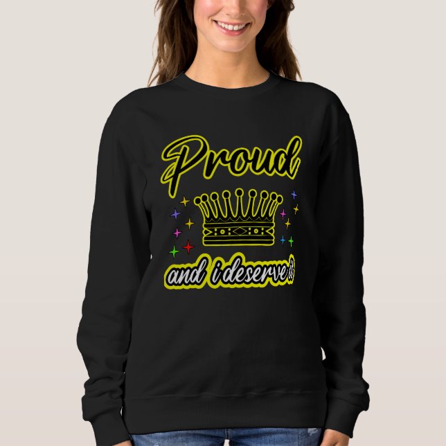 stolt och jag förtjänar det t shirt (Framsida)