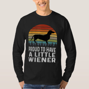 stolt över att ha en liten Wiener Dachshund T Shirt