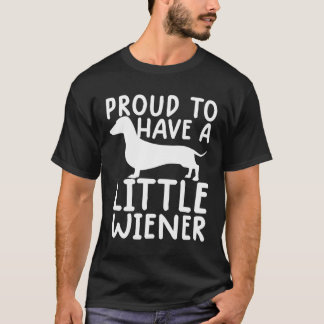 stolt över att ha en liten Wiener Funny Dachshund T Shirt