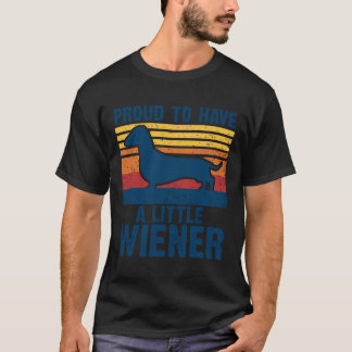 Stolt över att ha en liten wienerrolig dachshund t shirt