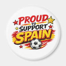 STOLT ÖVER ATT STÖDJA SPANIEN Fan | Patriotiska S Magnet