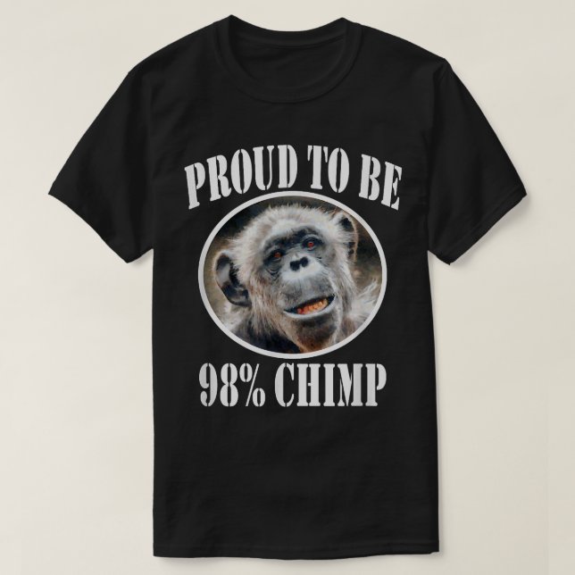 stolt över att vara 98 Chimp T Shirt (Design framsida)