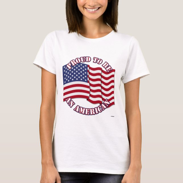 stolt över att vara amerikan med USA flagga Tee Shirt (Framsida)