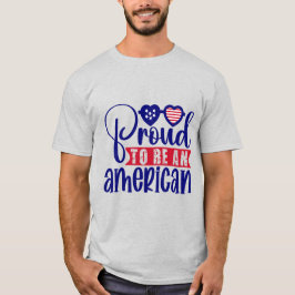 stolt över att vara amerikan t shirt