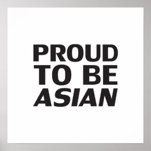 stolt över att vara asiatisk, svart vit poster