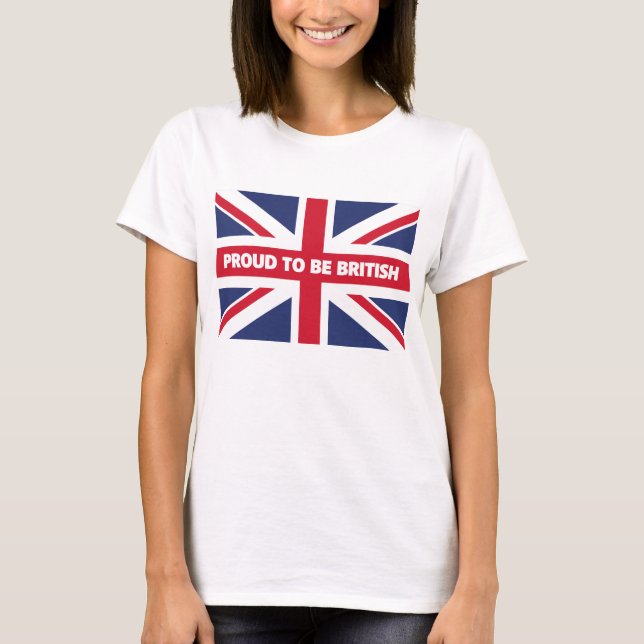stolt över att vara brittisk T-Shirt (Framsida)