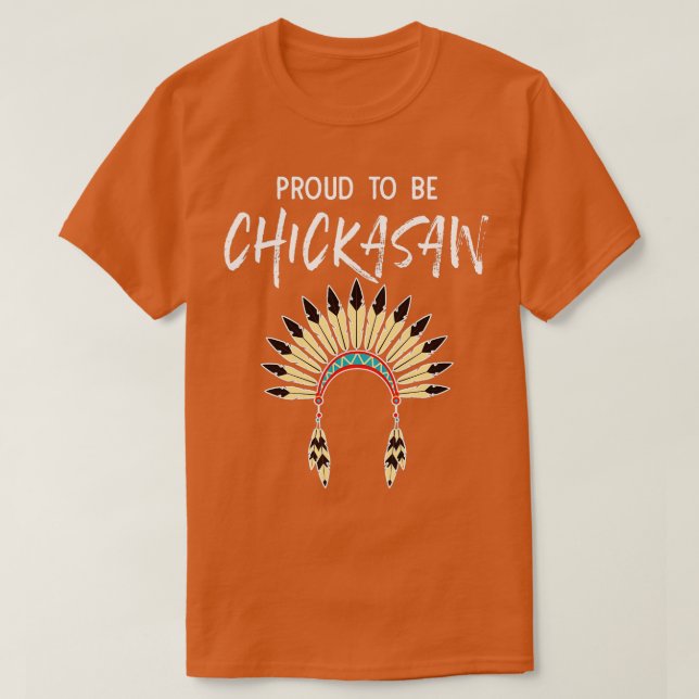 stolt över att vara Chickasaw Native American Prid T Shirt (Design framsida)