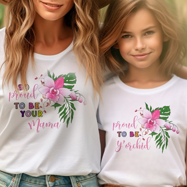 stolt över att vara din Kid Funny y'Orchid Matchin T Shirt (Mommy and Me tees with Orchid pun .. mom and kid shirts sold separately)