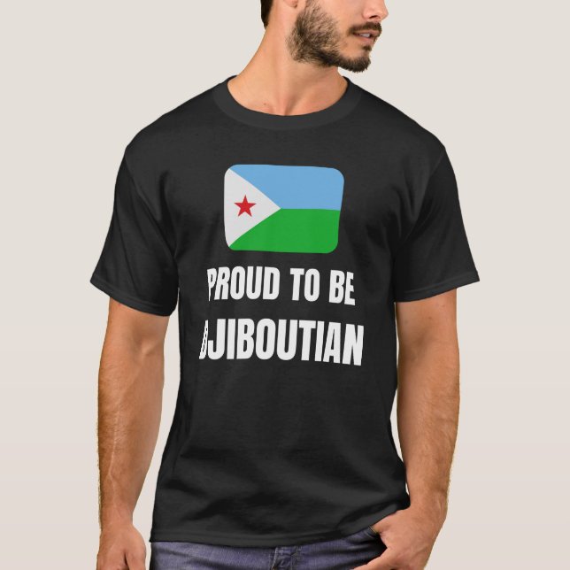 stolt över att vara Djiboutian T Shirt (Framsida)