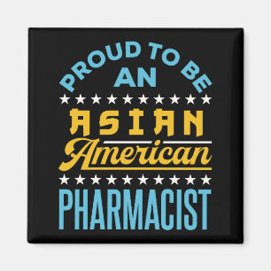stolt över att vara en asiatisk amerikansk farmace magnet