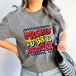 stolt över att vara en dancer-uppskattningsport t shirt