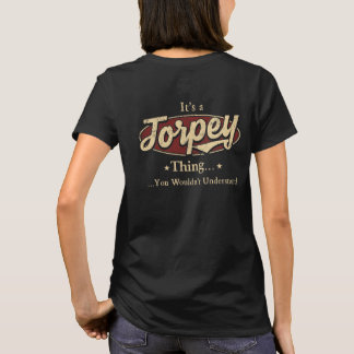 Stolt över att vara en Torpey – Legend för evigt T Shirt