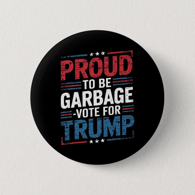 Stolt över att vara Garbyge Rösta Trump President  Knapp (Framsida)