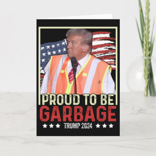 Stolt över att vara Garbyge Rösta Trump President Kort