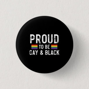 Stolt över att vara gay och svart knapp