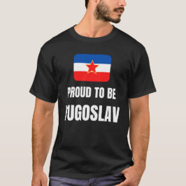 stolt över att vara jugoslaviska t shirt