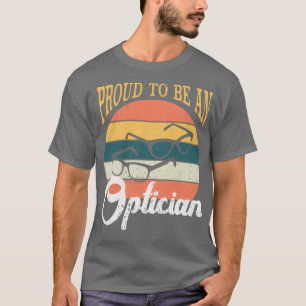 stolt över att vara optiker - Dekorationer 1 T Shirt