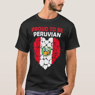stolt över att vara peruansk i Kärlek Peru Flagga T Shirt