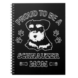 stolt över att vara Schnauzer Mamma Anteckningsbok