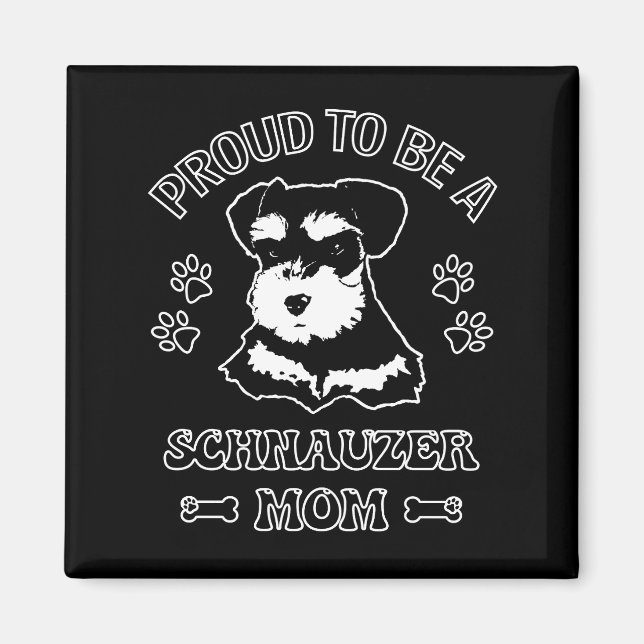 stolt över att vara Schnauzer Mamma Magnet (Framsidan)