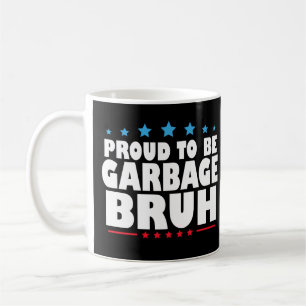 Stolt över att vara skräp Bror Roligt för kvinnor  Kaffemugg