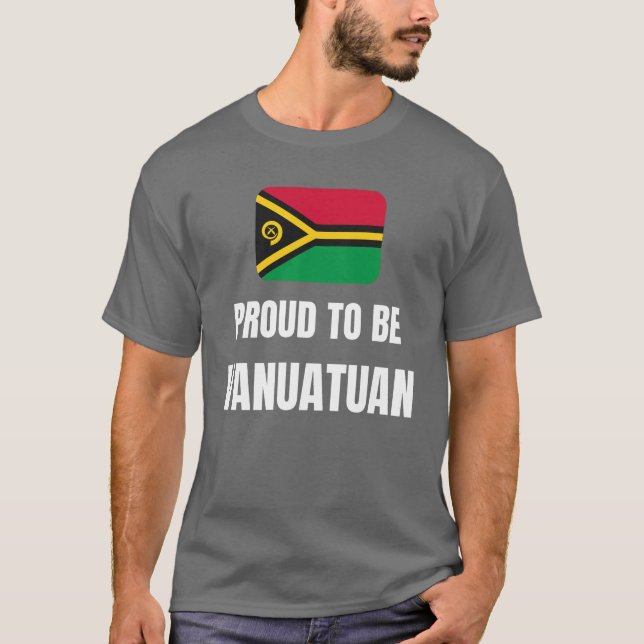 stolt över att vara Vanuatuan T Shirt (Framsida)
