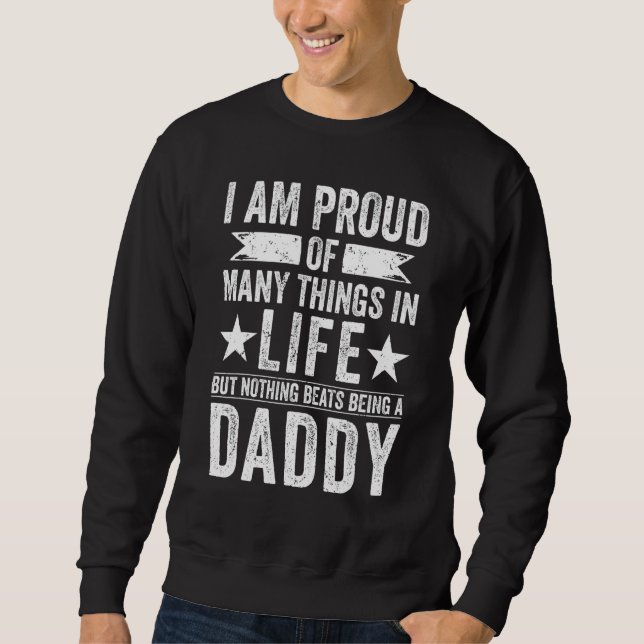 Stolt Över Många Saker Inget Slår Att Vara Pappa   Lång Ärmad Tröja (Framsida)
