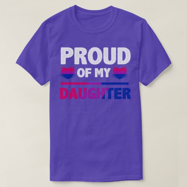stolt över min Bi-dotter Proud Mamma eller Pappa B T Shirt (Design framsida)